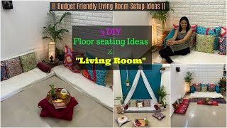 3 DIY to Setup your Living room | 3 Floor Seating Ideas For living room | Organizopedia