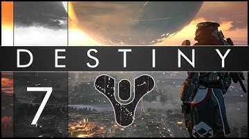 Destiny Gameplay Walkthrough - Part 7 : The World