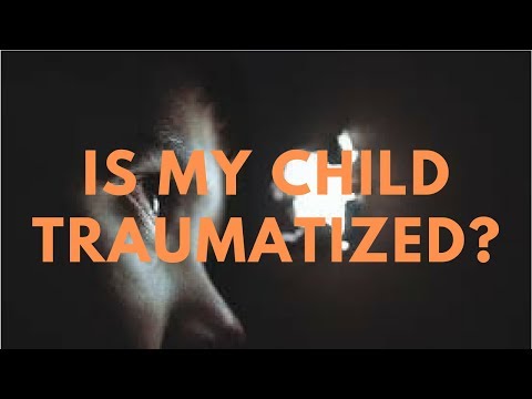 How to identify if a child has been traumatized by an event and treat a child trauma @HealthWebVideos