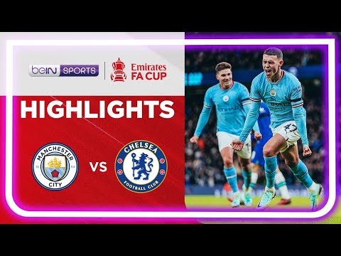 Manchester City 4-0 Chelsea | FA Cup 22/23 Match Highlights