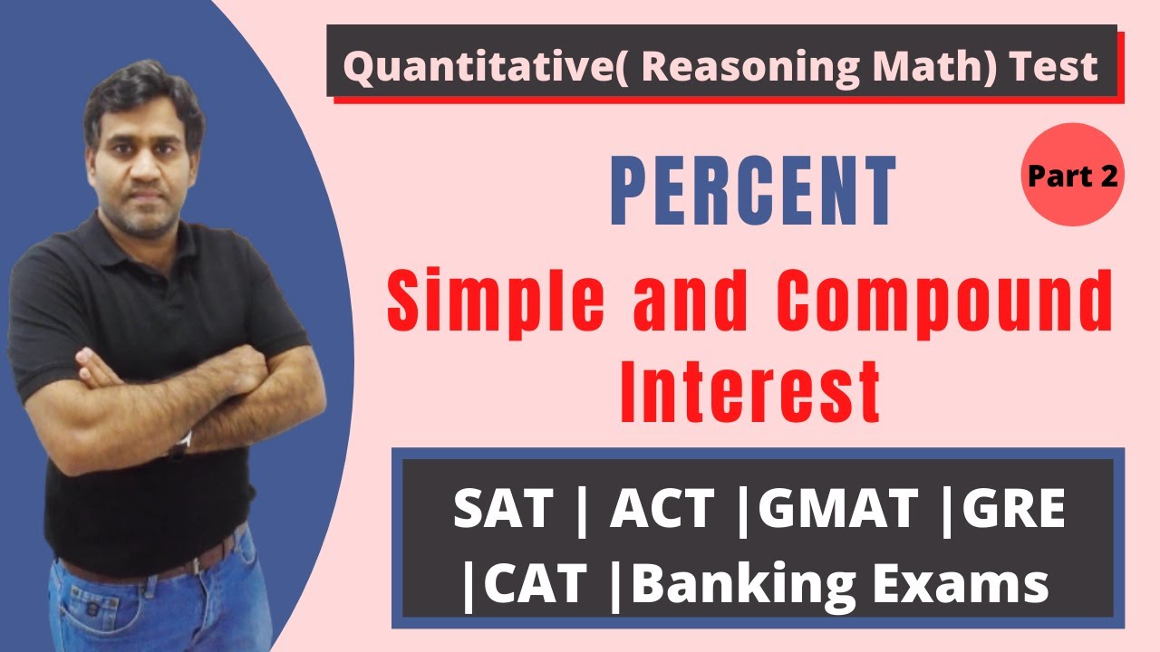 Simple and Compound Interest- Concepts and Tricks |SAT | ACT | GMAT ...