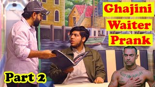 Ghajini Waiter Prank Part 2 Pranks In Stan Humanitarians