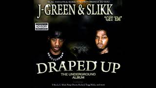 Slikk & J-Green - Draped Up (The Underground Album) (FULL ALBUM 2009)