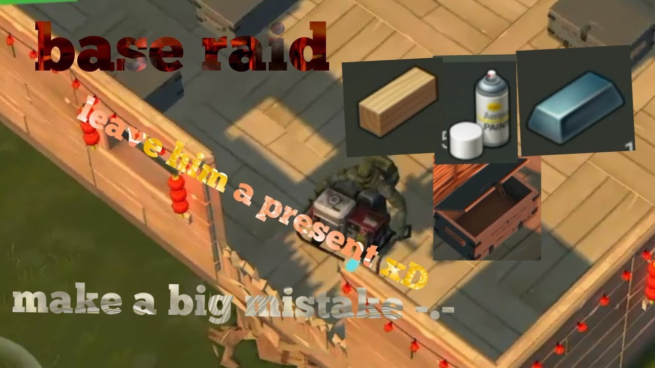 last day on earth survival 1.7.7 base raid give him a present