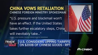 Trump considers increasing tariffs on $200 billion of Chinese goods: Report