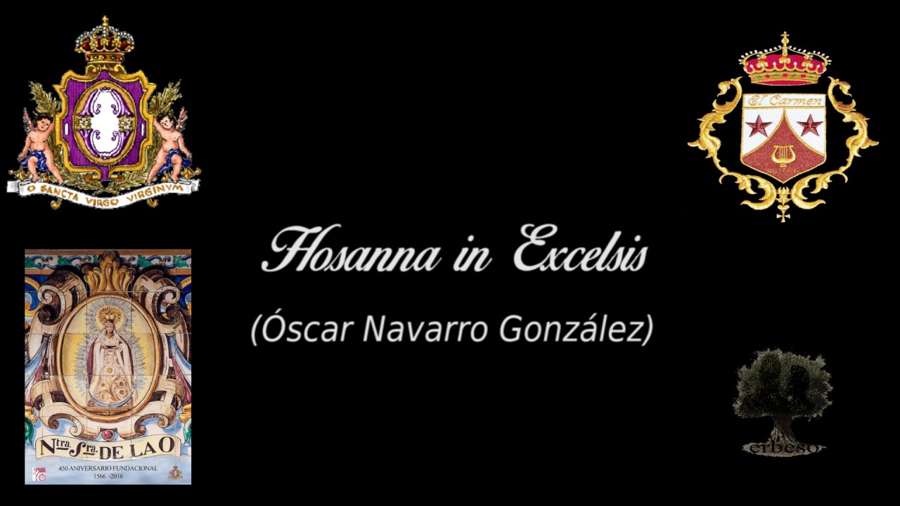 BM Carmen (Salteras) - Hosanna in Excelsis - 450 Aniversario Hermandad de la O