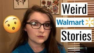3 WEIRD WALMART STORIES | EMPLOYEE STORYTIME
