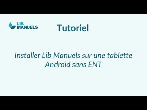Installer Lib Manuels sur une tablette Android sans ENT