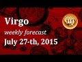 Virgo, July 27th, 2015, weekly Tarot forecast