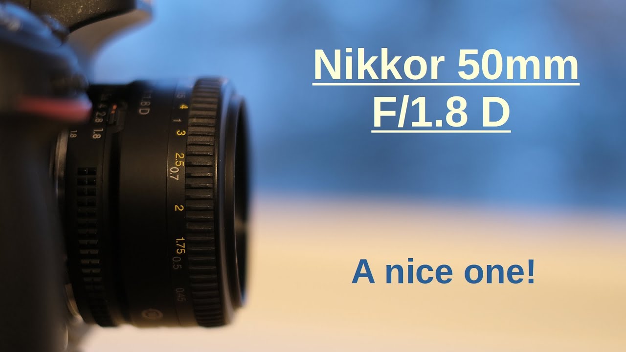 Nikkor AF 50mm F/1.8D - a really nice lens!