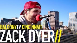 ZACK DYER - WANNA BE THAT GUY (BalconyTV)