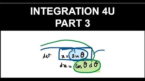 HSC Year 12 Extension 2 (4U) - Integration - Part 3 - Integration using Trig substitutions