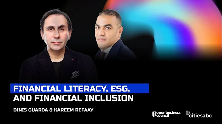 Financial literacy, ESG, and Inclusion with Kareem...