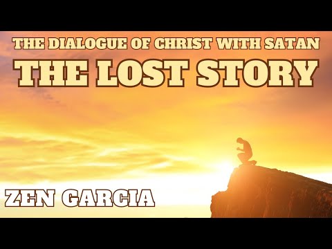 The Dialogue of Christ with Satan Zen Garcia