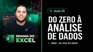 [Aula 1] Semana do Excel - Do Zero à Análise de Dados