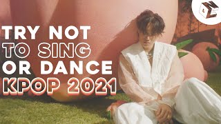 [KPOP GAME] ULTIMATE KPOP TRY NOT TO SING OR DANCE | 2021 KPOP EDITION