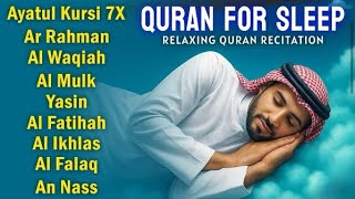 Relaxing Night Quran Recitation For Best Sleep | Al-Fatihah, Ayat Al-kursi, Yasin, Ar-rahman, Mulk