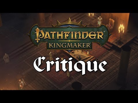 Pathfinder Kingmaker Critique