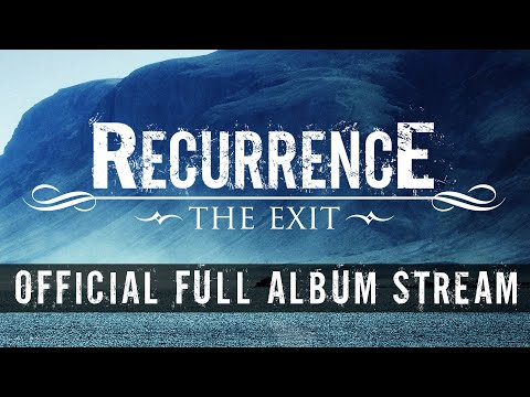 RECURRENCE - The Exit (OFFICIAL FULL ALBUM STREAM)