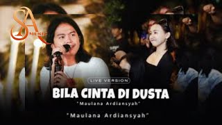 Lagu Bila Cinta Di Dusta  Maulana Ardiansyah  Viral Terbaru 2022