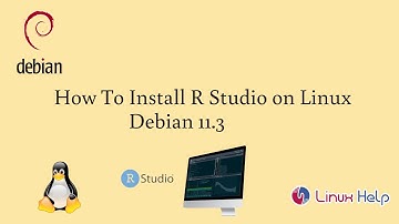 How to install R Studio on Linux Debian 11.3