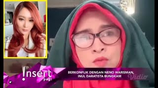 PENGECUT!!! INUL DARATISTA BERSETERU DENGAN NENO WARISMAN, INUL YANG MULAI TAPI KABUR ~ Gosip Artis