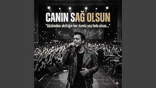 Canın Sağ Olsun (2026 Canlı Konser Versiyon)
