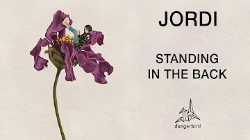Jordi - Standing in the Back