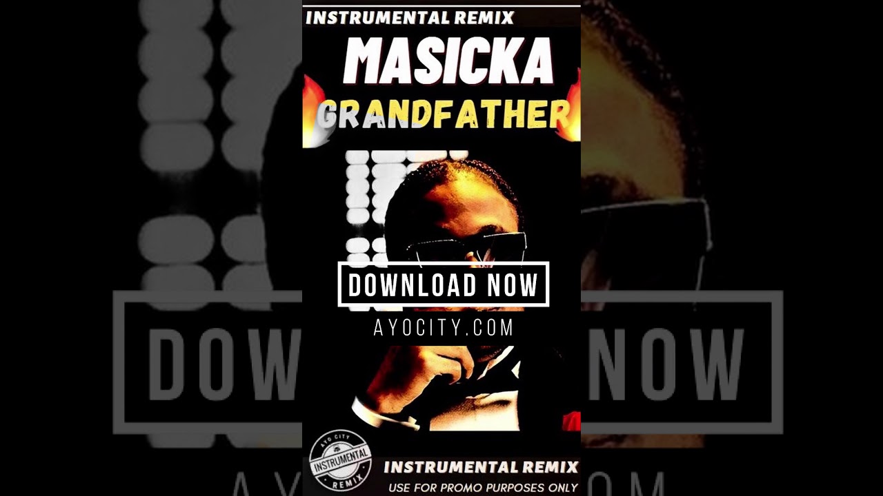 PROMO VID | Masicka - Grandfather (Instrumental) (Remix) prod. by aYo CiTy 