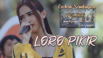 versi Jaranan - LORO PIKIR ~ Era Syaqira   |   Rakha Gedruk Samboyo