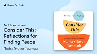 Consider This: Reflections for Finding Peace by Nedra Glover Tawwab · Audiobook preview