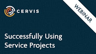Webinar: Successfully Using Service Projects - CERVIS Volunteer Management Software