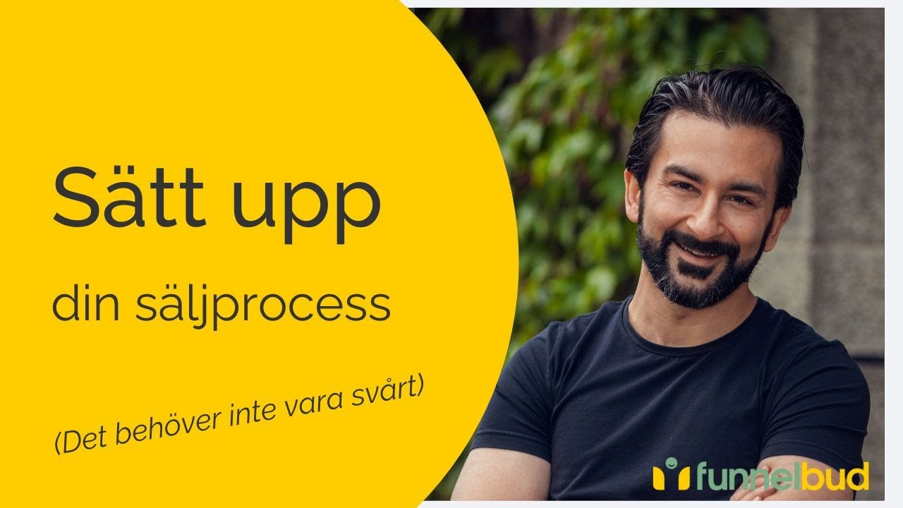 5 steg för att skapa en fungerande säljprocess