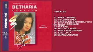 Betharia Sonatha - Album Biar Kusendiri | Audio HQ
