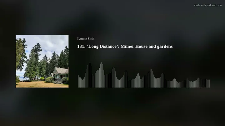 131: Long Distance: Milner House and gardens (2-2-...
