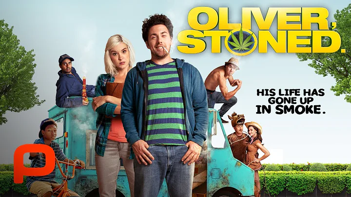 Oliver, Stoned (Full Movie) Comedy, Stoner Comedy ...