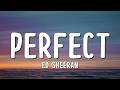 Ed Sheeran Perfect Lyrics 