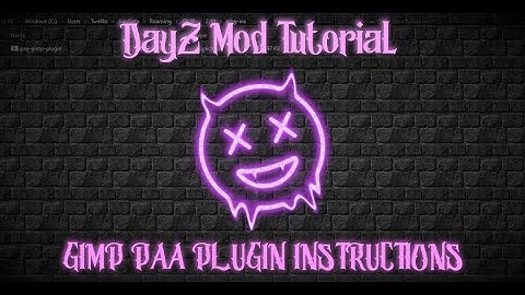 DayZ Mod Tutorial, GIMP paa plugin Instructions.