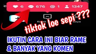 CARA BIAR TIKTOK RAME DAN BANYAK YANG KOMENTAR #caramenambahkometartiktok #tiktok #viraltiktok