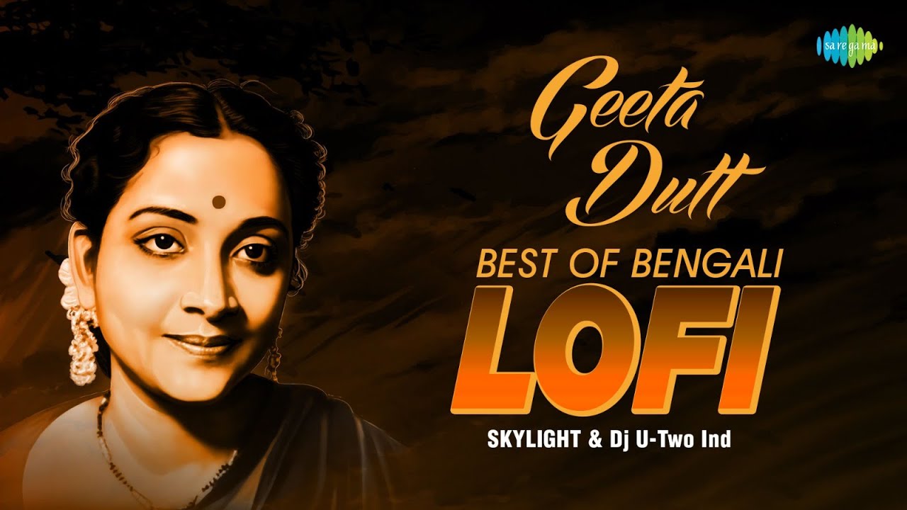 All Time Hits Of Geeta Dutt  LoFi Music  Aayna Basa Churigulo  Durer Tumi Aaj  Bangla Gaan