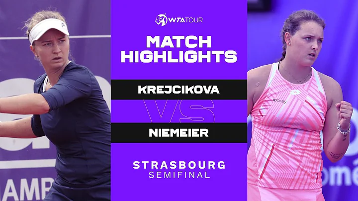 Barbora Krejcikova vs. Jule Niemeier | 2021 Strasb...