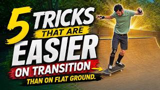 5 Skateboard Tricks That Are Easier on Transition Than Flat Ground #skateboarding #skateboardvibes
