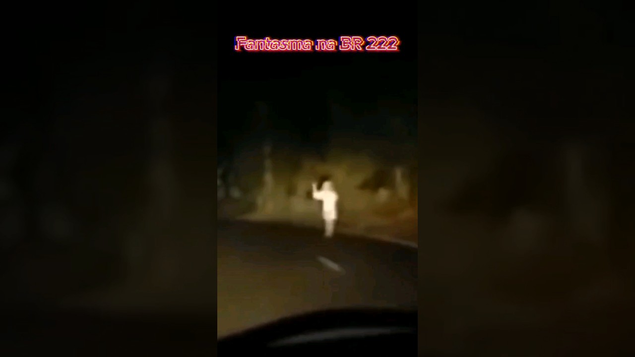 Fantasma na BR 222 #assombração #assombrado #fantasmas #aparições #assombrada #ghost #shorts