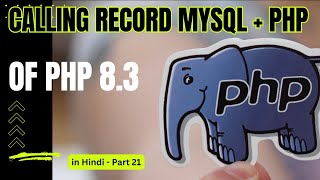 PHP & MySQLi for Web Development - Insert & Calling Record PHP + Mysql  - Part 21