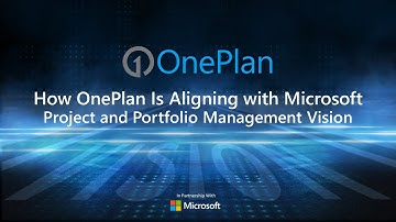 How OnePlan is aligning with Microsoft’s Project and Portfolio Management Vision
