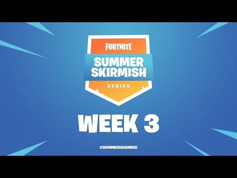 Fortnite #SummerSkirmish | Week 3 (Day 1)