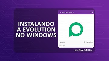 Installing EvolutionAPI 2.2.3 on Windows (2025)