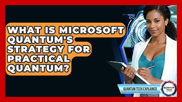 What Is Microsoft Quantum