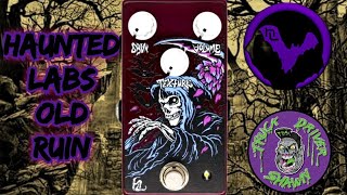 Old Ruin - Distortion Pedal - Haunted Labs
