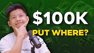 How to Invest $100K Right Now